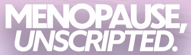 Promotional banner for 'Menopause, Unscripted' with text about new episodes on a light purple background.